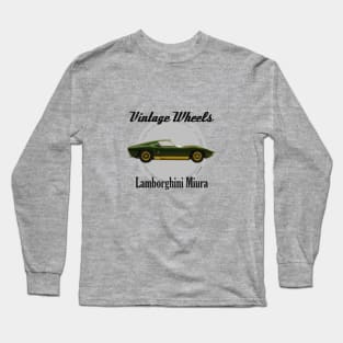 Vintage Wheels - Lamborghini Miura Long Sleeve T-Shirt